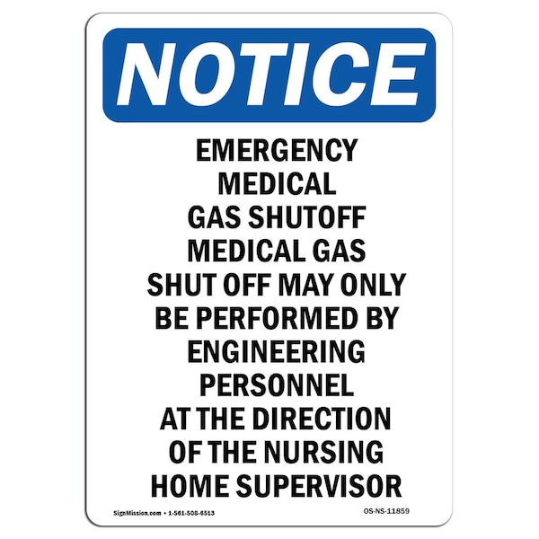 Safety Sign, OSHA Notice, 24" Height, Emergency Medical Gas Shutoff Sign, Portrait